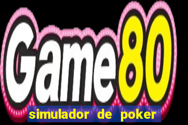 simulador de poker texas holdem gratis